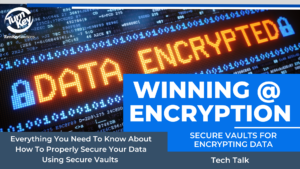 the importance of secure vault encryption
