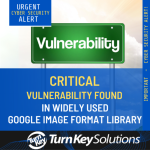 The Critical Libwebp Vulnerability: What You Need to Know