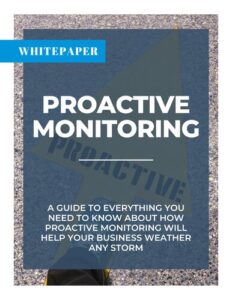 proactive monitoring for business